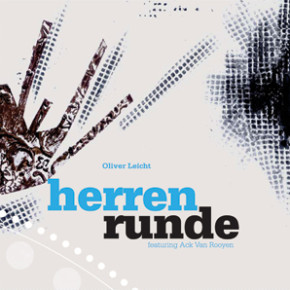 Oliver Leicht Herrenrunde feat. Ack van Rooyen